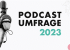 Podcast-Umfrage Titelfoto